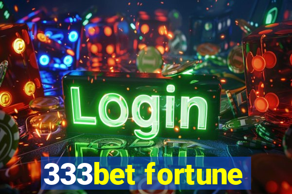 333bet fortune